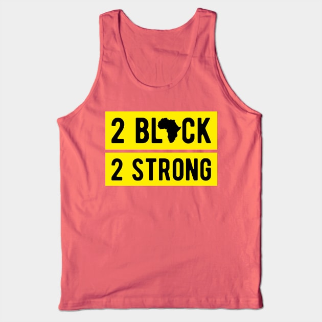 2Black2Strong Tank Top by Сoveted Сollection 